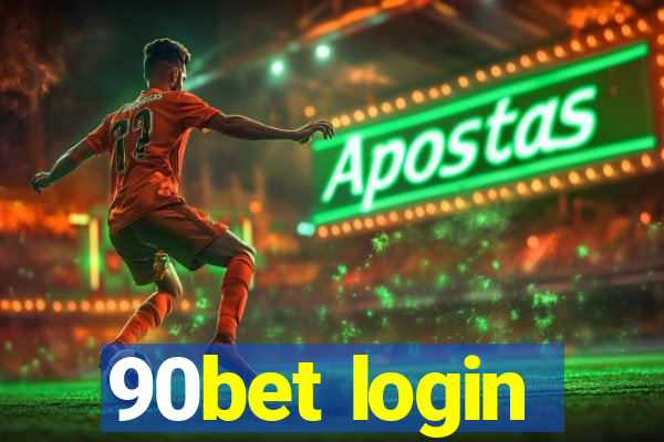 90bet login